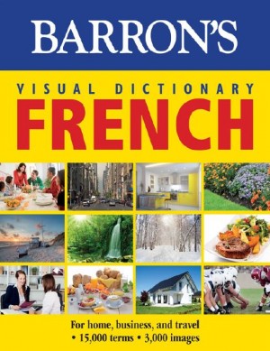 Barron’s Visual Dictionary French